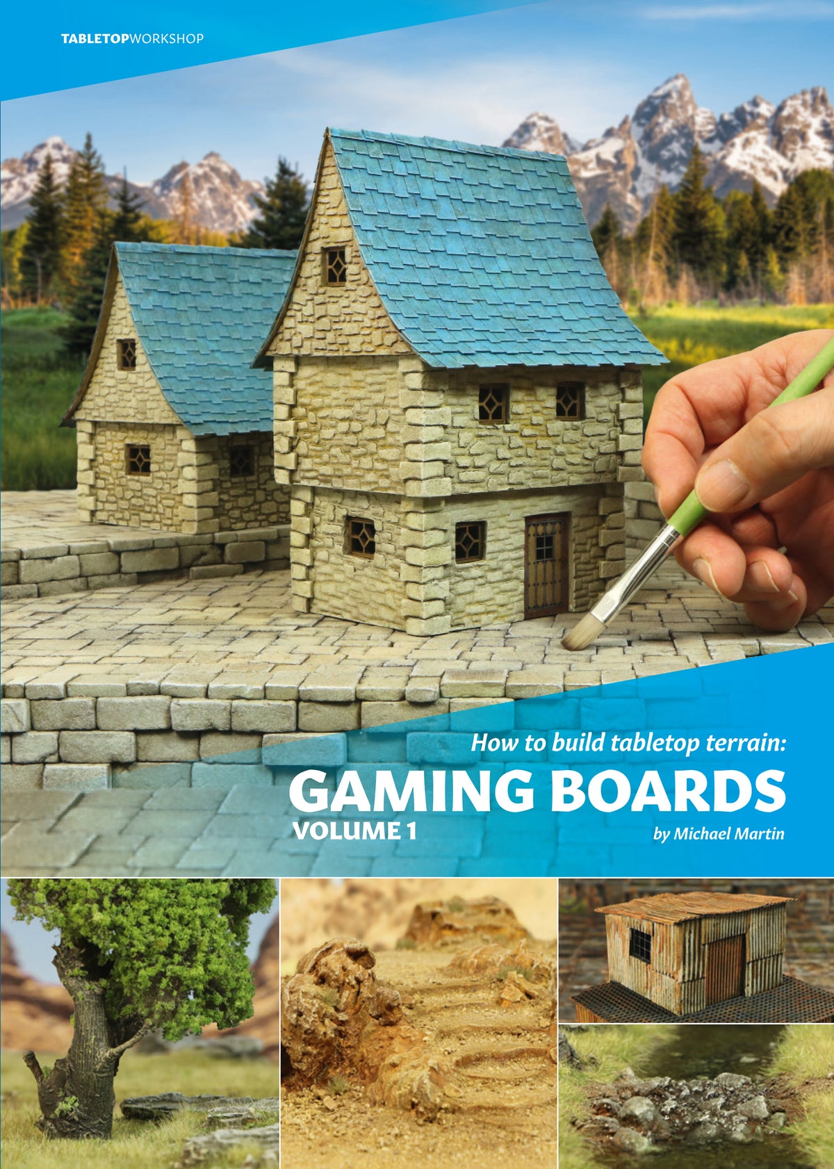 How to build Tabletop Terrain: Gaming Boards - Volume 1